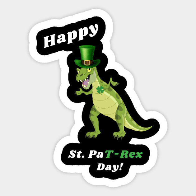 St. Pat-rex day Sticker by Fabled Rags 